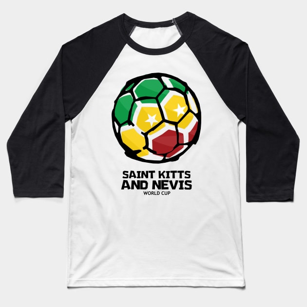 Saint Kitts and Nevis Football Country Flag Baseball T-Shirt by KewaleeTee